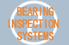 Bearing Inspection Systems