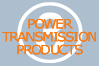 Power Transmission Products