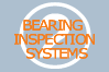 Bearing Inspection Systems